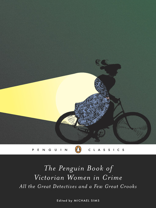 Title details for The Penguin Book of Victorian Women in Crime by Michael Sims - Wait list
